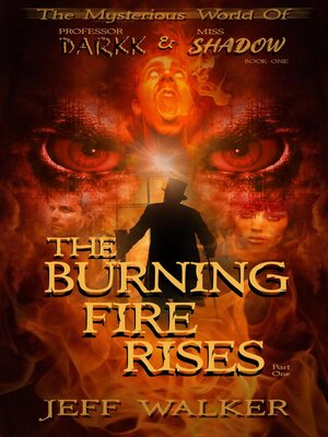 cover image of The Burning Fire Rises, Part 1